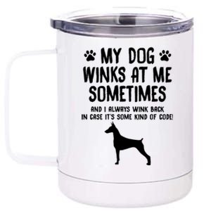 Dober Pinscher Funny Dog Lover Funny Gift For Birthday Xmas Gift 12 oz Stainless Steel Tumbler Cup