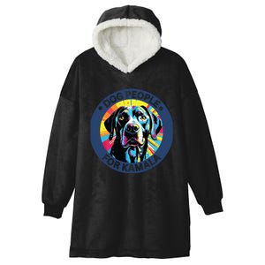 Dog People For Kamala Harris Hooded Wearable Blanket