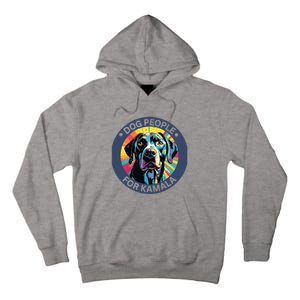 Dog People For Kamala Harris Tall Hoodie