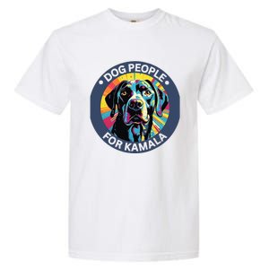 Dog People For Kamala Harris Garment-Dyed Heavyweight T-Shirt