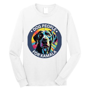 Dog People For Kamala Harris Long Sleeve Shirt