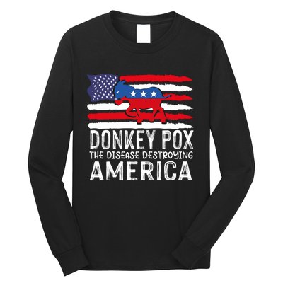 Donkey Pox Funny Anti Democrat Long Sleeve Shirt