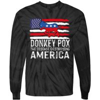 Donkey Pox Funny Anti Democrat Tie-Dye Long Sleeve Shirt