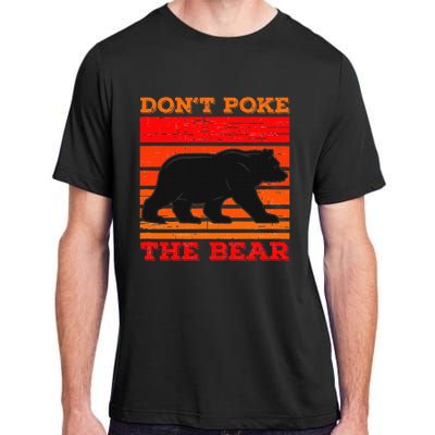 DonT Poke Funny Bear Retro Grizzly Bear Adult ChromaSoft Performance T-Shirt