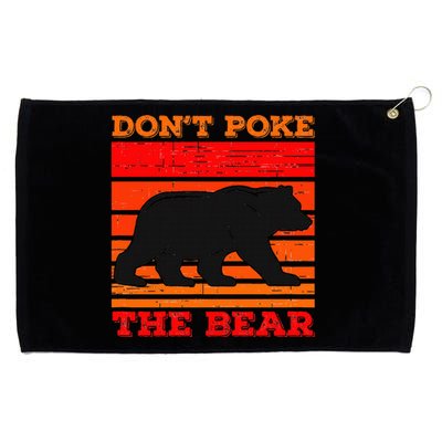 DonT Poke Funny Bear Retro Grizzly Bear Grommeted Golf Towel