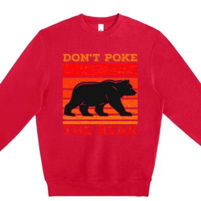 DonT Poke Funny Bear Retro Grizzly Bear Premium Crewneck Sweatshirt