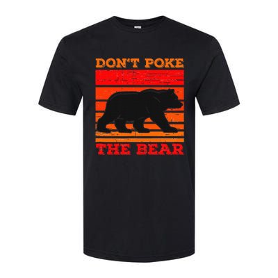 DonT Poke Funny Bear Retro Grizzly Bear Softstyle CVC T-Shirt