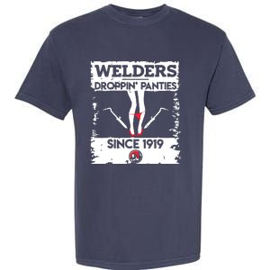 Droppin' Panties Funny Dirty Badass Welder Welding Tee Garment-Dyed Heavyweight T-Shirt