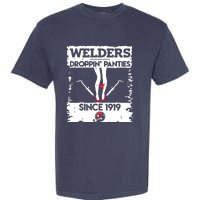 Droppin' Panties Funny Dirty Badass Welder Welding Tee Garment-Dyed Heavyweight T-Shirt