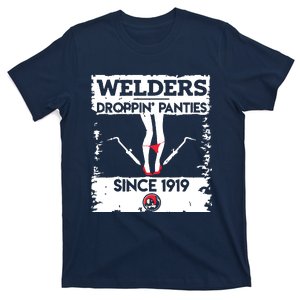 Droppin' Panties Funny Dirty Badass Welder Welding Tee T-Shirt