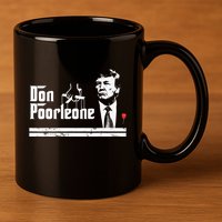 Don Poorleone Funny Anti Trump 11oz C Handle Ceramic Mug