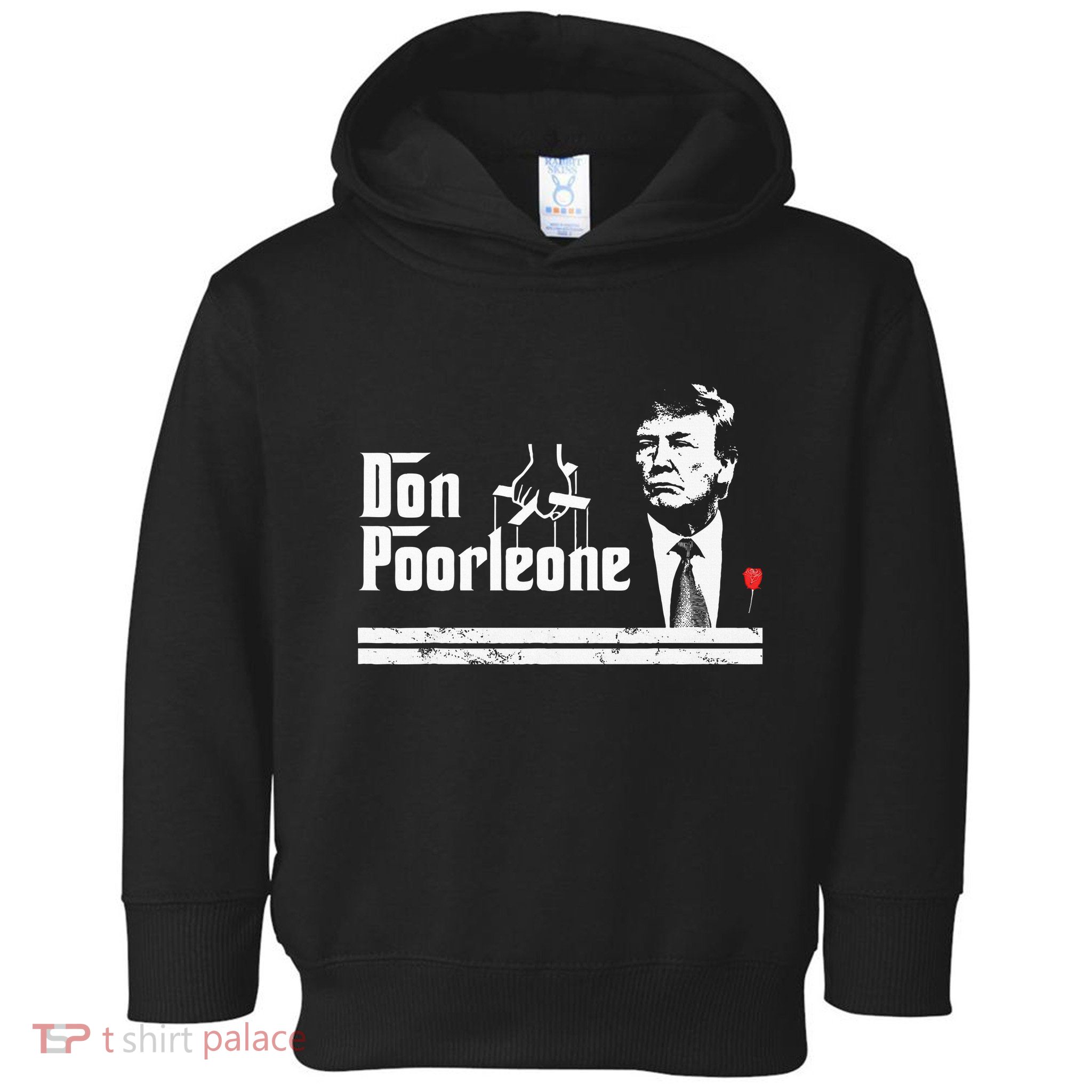 Don Poorleone Funny Anti Trump Toddler Hoodie