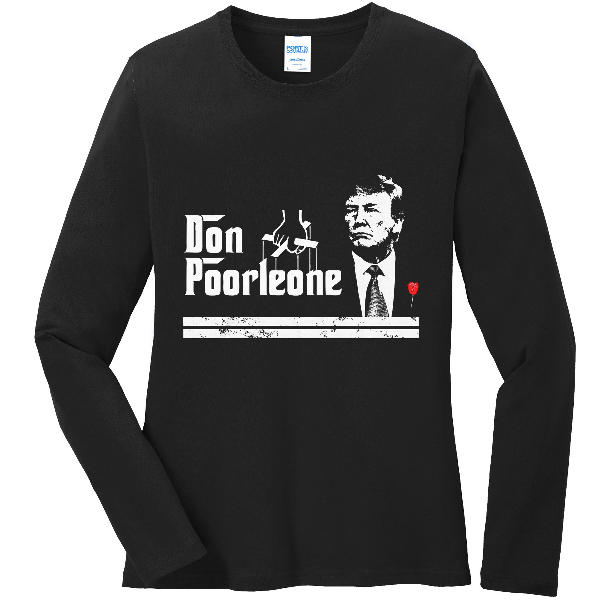 Don Poorleone Funny Anti Trump Ladies Long Sleeve Shirt