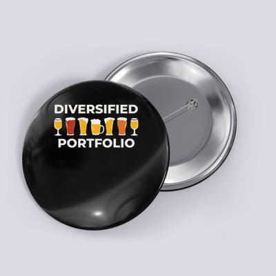 Diversified Portfolio Funny Beer Investor Finance Party Button