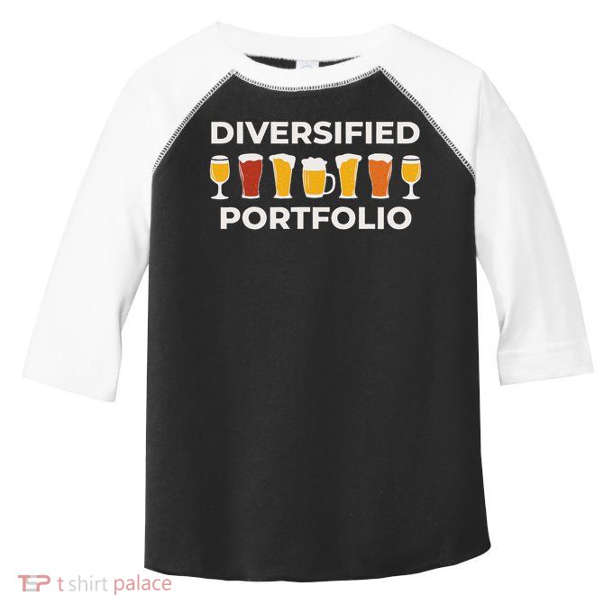 Diversified Portfolio Funny Beer Investor Finance Party Toddler Fine Jersey T-Shirt