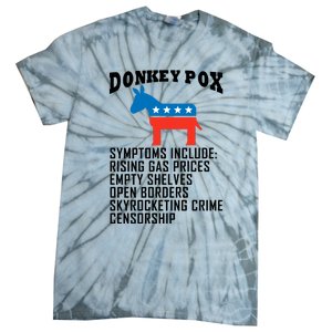 Donkey Pox Funny Symptoms Political Anti Biden Tie-Dye T-Shirt