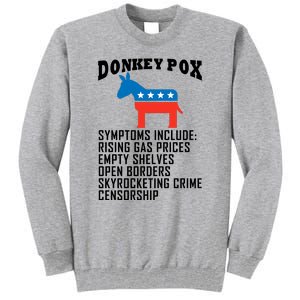 Donkey Pox Funny Symptoms Political Anti Biden Tall Sweatshirt