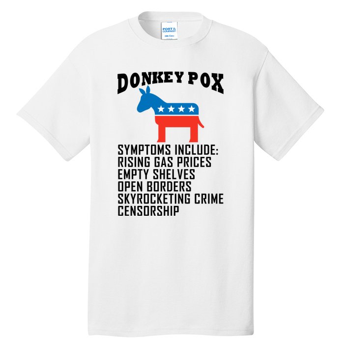 Donkey Pox Funny Symptoms Political Anti Biden Tall T-Shirt