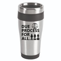 Due Process For All 16oz Travel Tumbler