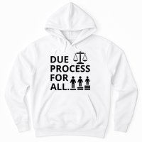 Due Process For All Hoodie