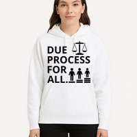 Due Process For All Hoodie