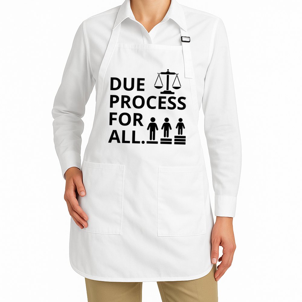 Due Process For All Apron
