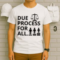 Due Process For All T-Shirt