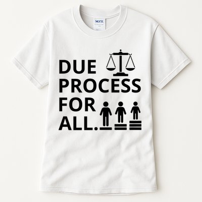 Due Process For All Tall T-Shirt