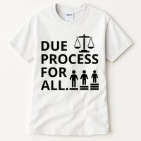 Due Process For All Tall T-Shirt