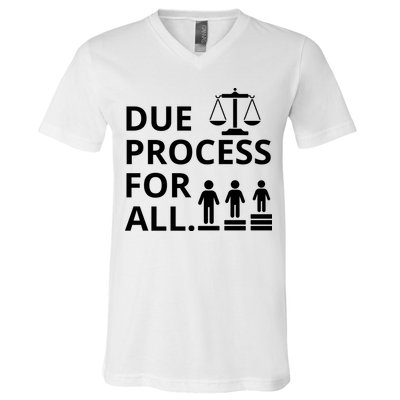 Due Process For All V-Neck T-Shirt