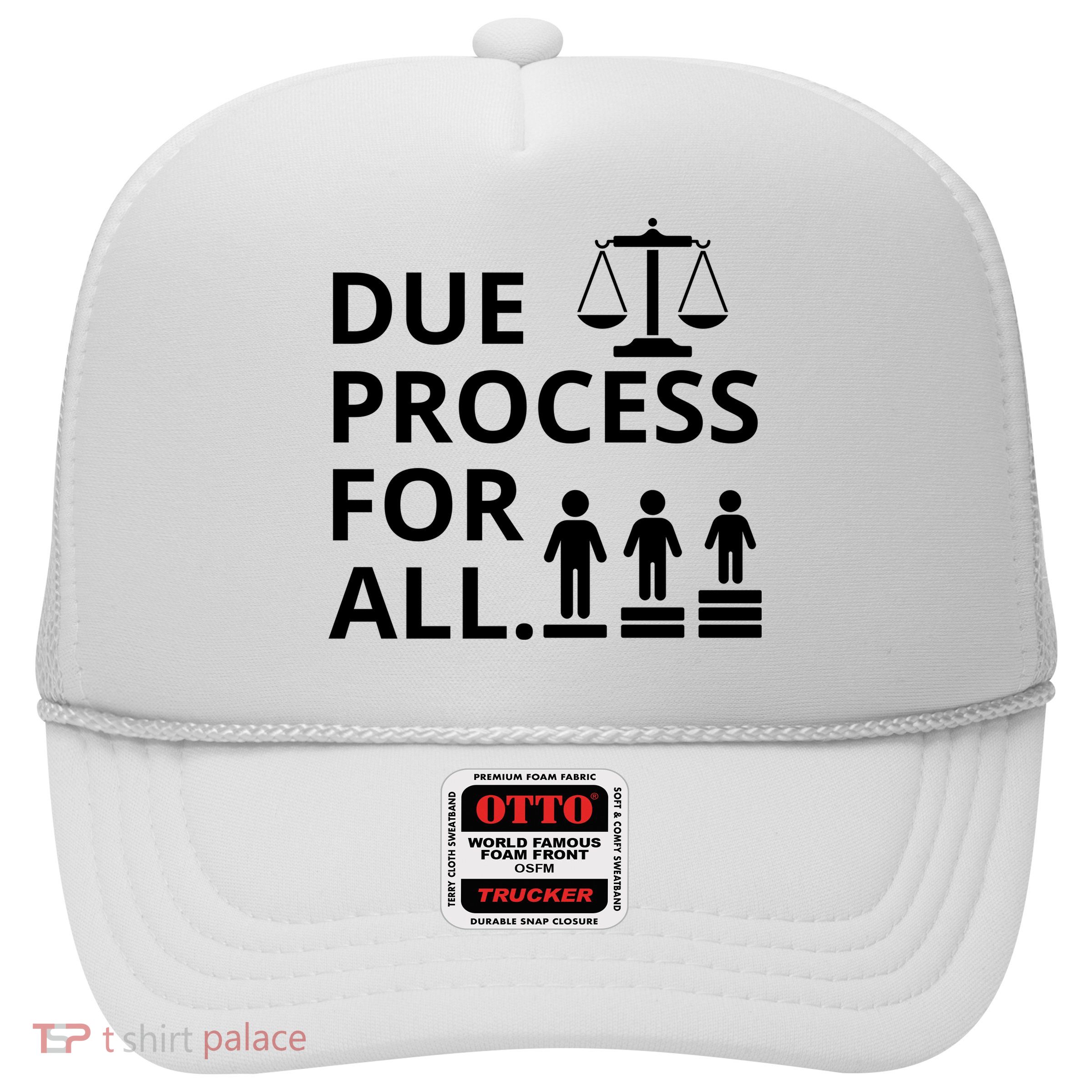 Due Process For All Trucker Hat