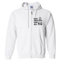 Due Process For All Full Zip Hoodie