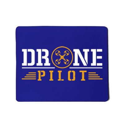 Drone Pilot Funny Quadrotor Drone Pilot Drones Gift Mousepad