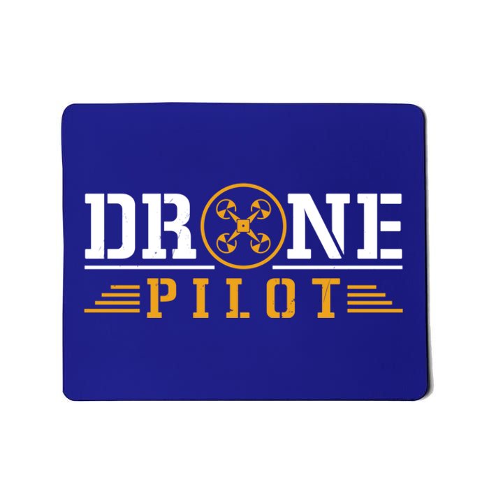 Drone Pilot Funny Quadrotor Drone Pilot Drones Gift Mousepad