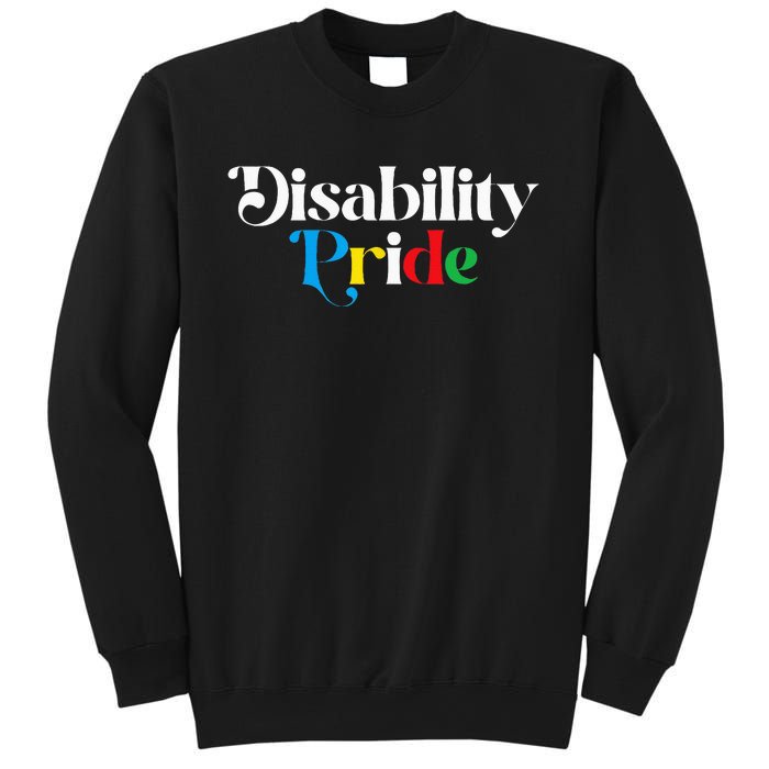 Disability Pride Flag July Disabled Pride Month Awareness Sweatshirt