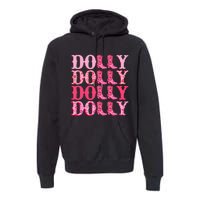 Dolly Personalize First Name Groovy Cowboy Boots Premium Hoodie