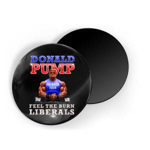 Donald Pump Funny Trump Feel The Burn Liberals 2024 Magnet