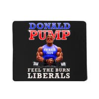 Donald Pump Funny Trump Feel The Burn Liberals 2024 Mousepad