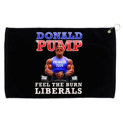 Donald Pump Funny Trump Feel The Burn Liberals 2024 Grommeted Golf Towel