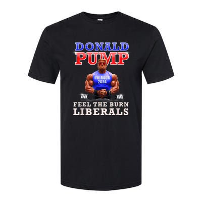 Donald Pump Funny Trump Feel The Burn Liberals 2024 Softstyle CVC T-Shirt