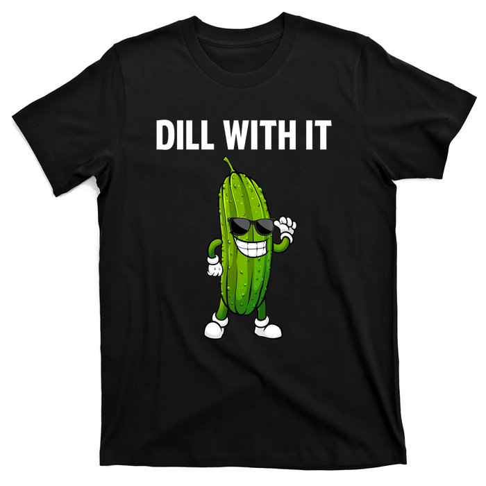 Dill Pickle Funny Cucumber Pickle Lover Gift T-Shirt