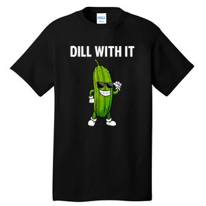 Dill Pickle Funny Cucumber Pickle Lover Gift Tall T-Shirt