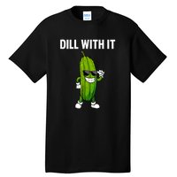 Dill Pickle Funny Cucumber Pickle Lover Gift Tall T-Shirt