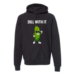 Dill Pickle Funny Cucumber Pickle Lover Gift Premium Hoodie