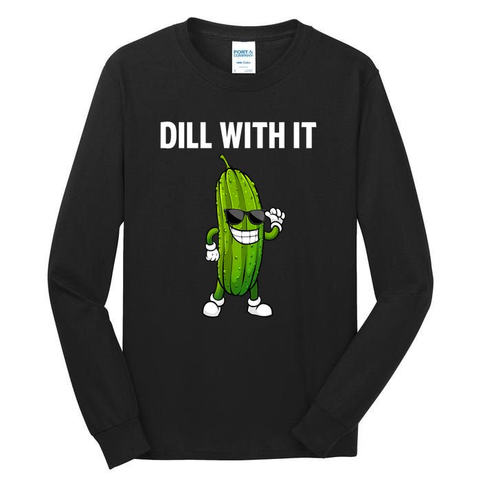 Dill Pickle Funny Cucumber Pickle Lover Gift Tall Long Sleeve T-Shirt