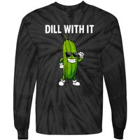 Dill Pickle Funny Cucumber Pickle Lover Gift Tie-Dye Long Sleeve Shirt