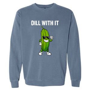 Dill Pickle Funny Cucumber Pickle Lover Gift Garment-Dyed Sweatshirt