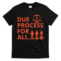 Due Process For All T-Shirt
