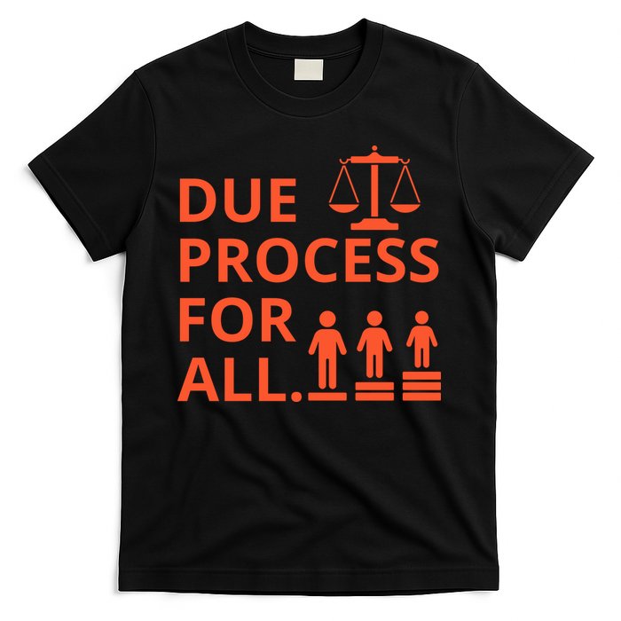 Due Process For All T-Shirt