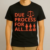 Due Process For All T-Shirt